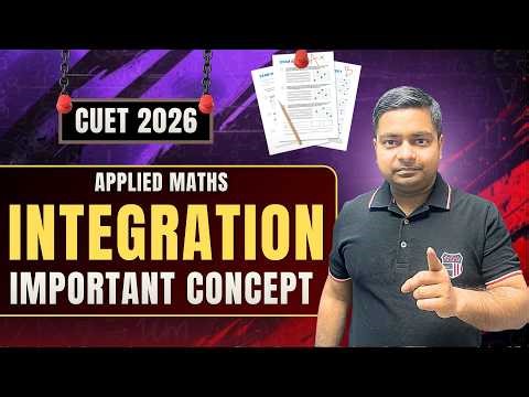👉 CUET 2026 Integration | Most Important Concepts + Tricks 💯 Applied Maths | Sushant Classes