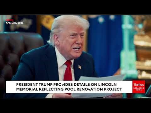 WATCH: Trump Unveils Plan To Remodel Lincoln Memorial Reflecting Pool On D.C.'s National Mall