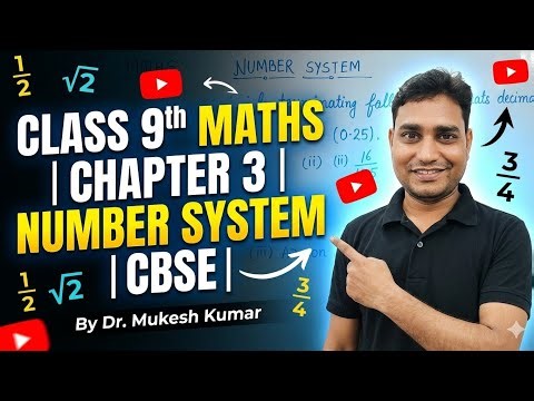 Class 9th Maths CBSE | Chapter 3: Number System | Full Explanation by Dr. Mukesh Kumar | Day3