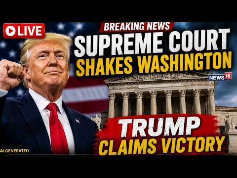 LIVE: Supreme Court Expands Trump's Powers In Landmark Decisions | TRUMP LEGAL UPDATE | N18G