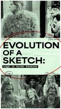 Evolution of a Sketch | Love Is Blind Reunion | 🏆 FYC 🏆