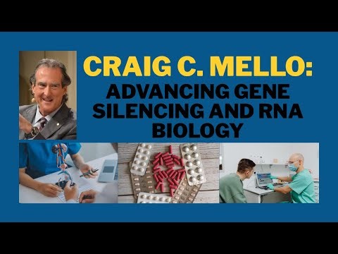 Craig C. Mello: Advancing Gene Silencing and RNA Biology
