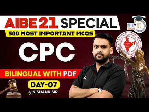 Pass AIBE 21 Easily! 500 Most Important CPC MCQs (Day 07) Nishank Sir