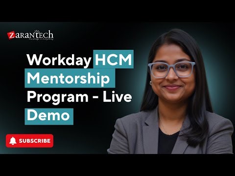 Workday HCM Mentorship Program - Live Demo | ZaranTech