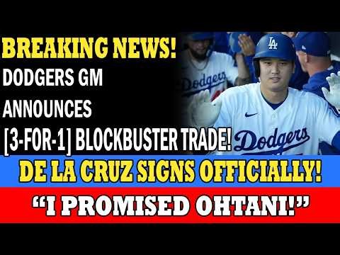 Dodgers GM Announces Blockbuster 3-for-1 Trade as De La Cruz Reveals His Promise to Ohtani