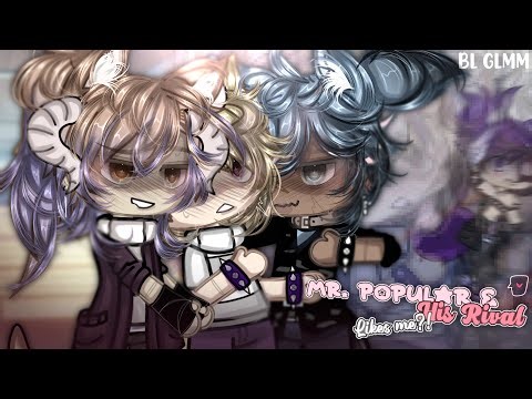 "𝐌𝐫. 𝐏𝐨𝐩𝐮𝐥𝐚𝐫 & 𝐇𝐢𝐬 𝐑𝐢𝐯𝐚𝐥 𝑳𝒊𝒌𝒆𝒔 𝑴𝒆" | POLY | BL/Gay GLMM/GCMM | Original Gacha Club Mini Movie