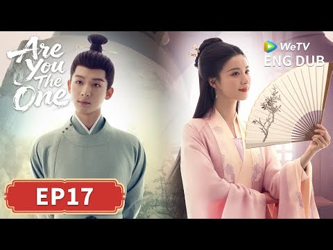 ENG DUB【Are You The One柳舟记】EP17 | The Prince's Secret Ward 👑🤫 | Zhang Wanyi, Wang Churan | WeTV