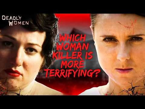 One Was a Child’s Executioner, the Other Her Husband’s Nightmare | Deadly Women