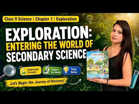 Class 9 Science Chapter 1 | Exploration: Entering the World of Secondary Science | One-Shot | NCERT
