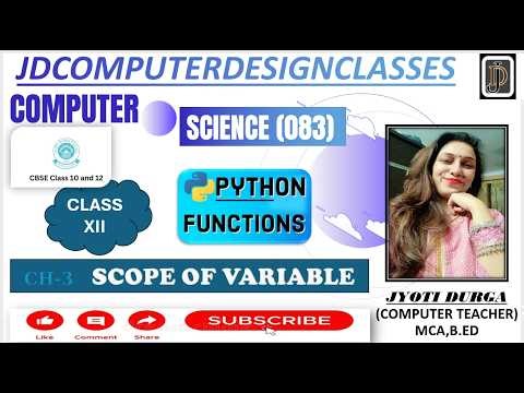 CH-3 FUNCTIONS | SCOPE OF VARIABLE | LOCAL & GLOBAL VARIABLE | CLASS 12 SERIES | COMPUTER SCIENCE