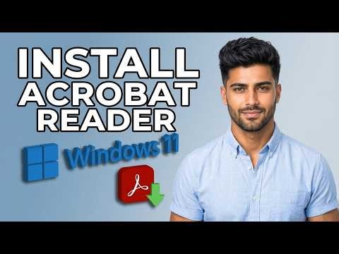 How to Install Adobe Acrobat Reader dc on Windows 11 [2026 Fast Tutorial]