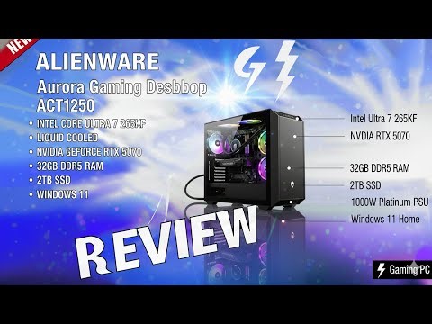 Alienware Aurora ACT1250 Review | Core Ultra 7 265KF + RTX 5070 | Liquid-Cooled Beast