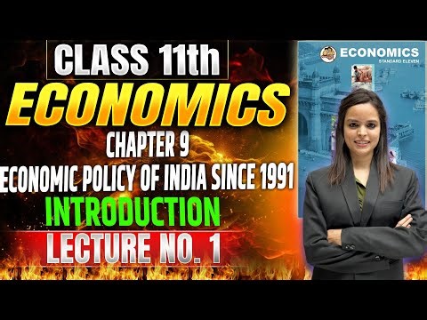 Class 11th OCM | Chapter 9 ECONOMIC POLICY OF INDIA SINCE 1991 | Lecture 1 | #class11thocm #11thoc