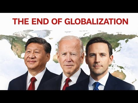 The End of Globalization Has Begun | Economy Deep Dive