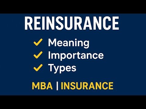 Meaning of Reinsurance l Types of Reinsurance l Importance of Reinsurance