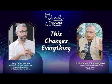 How Quantum Computers Will Change the World: Prof. John Morton| Episode 49
