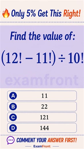 Simplify (12! − 11!) ÷ 10! Factorial #mathslearning #mathstricks #maths #problemsolving #viralreels