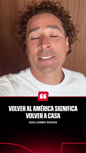 Guillermo Ochoa listo para volver a casa | Fichaje y regreso al América