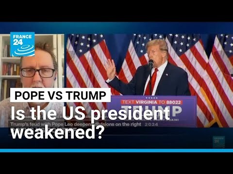 Pope vs Trump: Has the week of tension weakened the US president? • FRANCE 24 English