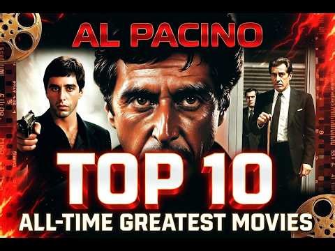 The Godfather of Cinema: Al Pacino’s 10 Best Films Ranked