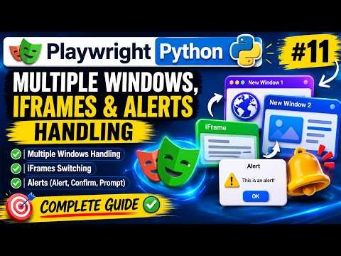 Playwright Python Hindi #11 - Multiple Windows, iFrames & Alerts Handling | Complete Guide