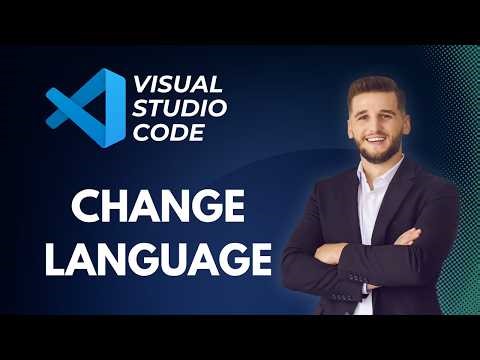 How to Change the Language in Visual Studio Code | Step-by-Step Guide 2026
