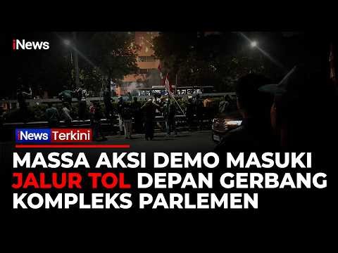 Demo di DPR Mulai Tak Kondusif, Massa Masuki Tol hingga Aparat Lakukan Pengamanan | iNews Terkini