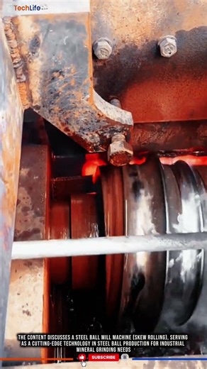 Innovation Ball Mill: Skew Rolling Tech, High-Volume Output, Precision Steel Grinding #tech