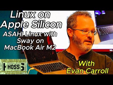 Linux on Apple silicon-ASAHI Linux with Sway on MacBook Air M2 by Evan Carroll from HOSS
