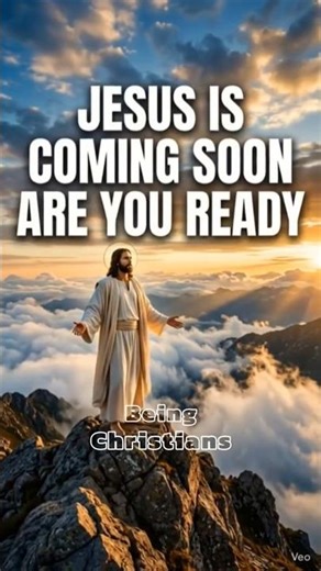 Jesus is coming soon are you ready for his second coming
