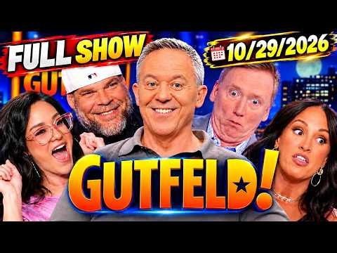 Greg Gutfeld Show 10/29/26 FULL EPISODES Today | Gutfeld full episode | Gutfeld full episode today