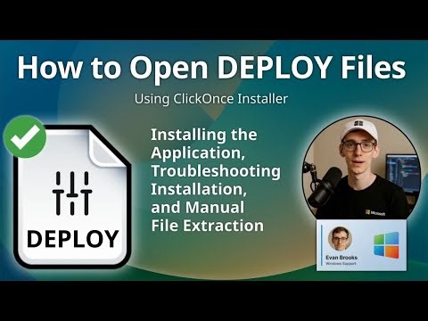 How to Open DEPLOY Files (ClickOnce Installer)