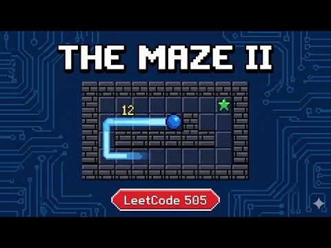LeetCode 505: The Maze II | Dijkstra's Algorithm (Python) | Code Until I Get To Google