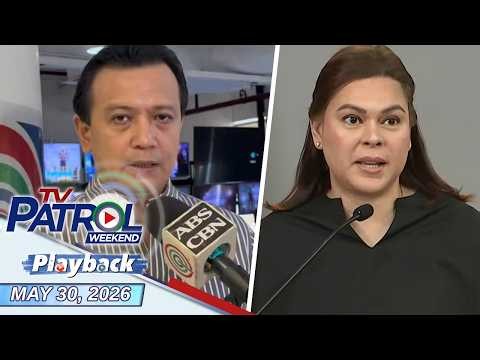 TV Patrol Weekend Playback | May 30, 2026