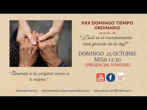 MISA DOMINICAL - DOMINGO 25 DE OCTUBRE 12:30