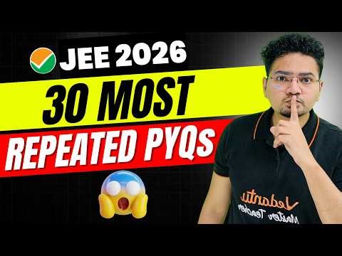 🔥30 Most Repeated Physics PYQs for JEE 2026 | Complete Physics Analysis | Abdul Sir