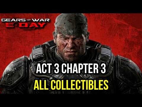All Collectibles in Act 3 Chapter 3 - Gears of War E Day (Last Foothold)