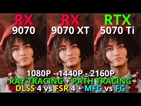 RX 9070 vs RX 9070 XT vs RTX 5070 Ti | Ray/Path Tracing | DLSS 4 vs FSR 4 + FG/MFG | 1080p 1440p 4K