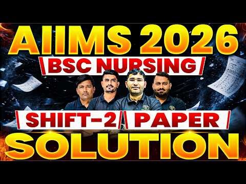 AIIMS BSc Nursing 2026 2nd Shift Paper Solution | AIIMS BSc Nursing 2026 2nd Shift Answer Key