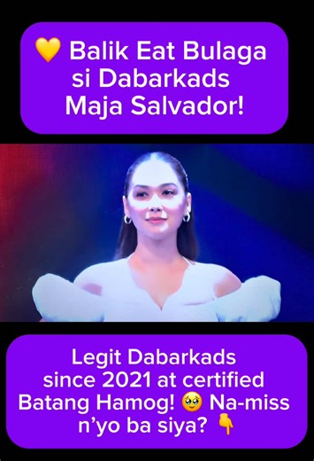 Maja Salvador Returns to Eat Bulaga as Legit Dabarkads!
