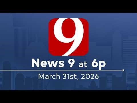 News 9 at 5p (Full Newscast) | March 31, 2026