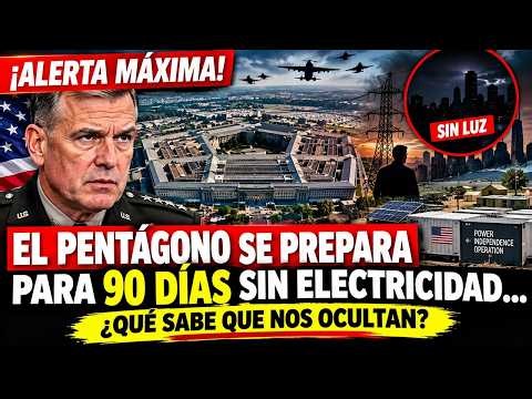 🚨 MAXIMUM ALERT! THE PENTAGON PREPARES FOR 90 DAYS WITHOUT ELECTRICITY... WHAT DO THEY KNOW THAT ...