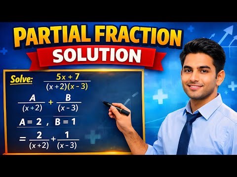 Partial Fraction Solution | Step-by-Step Method | Mathematics Made Easy
