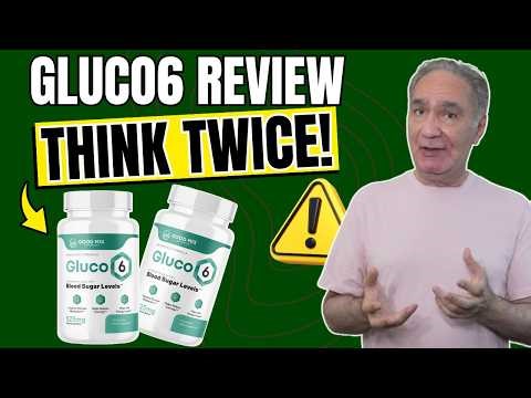 GLUCO6 REVIEW (❌SCAM OR WORTH IT?✅) Gluco6 Consumer Reports - Gluco6 Amazon - Gluco Six Reviews 2026