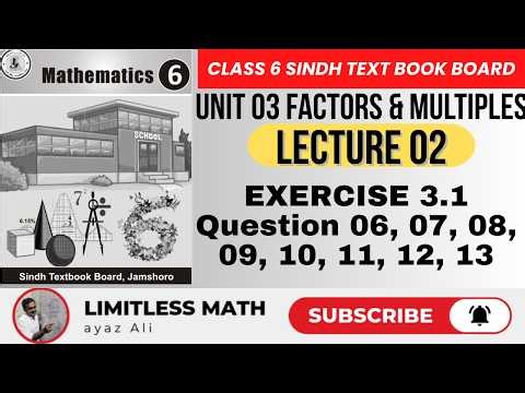 Class 6 Math | Exercise 3.1: Q6 to Q13 | Unit 03: Factors and Multiples | STBB Jamshoro Lecture 02