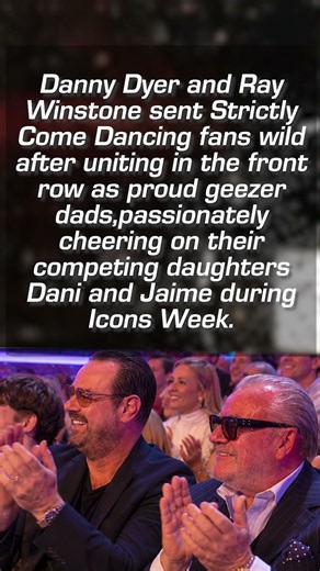 Danny Dyer and Ray Winstone's 'Geezer Dads' Strictly Moment Has Fans in Stitches
