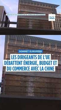 Sommet de l'UE : énergie, budget et commerce avec la Chine au menu