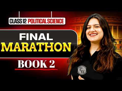 Class 12 Political Science Marathon | Class 12 Political Science One Shot (Book 2) | Ujjvala Ma'am