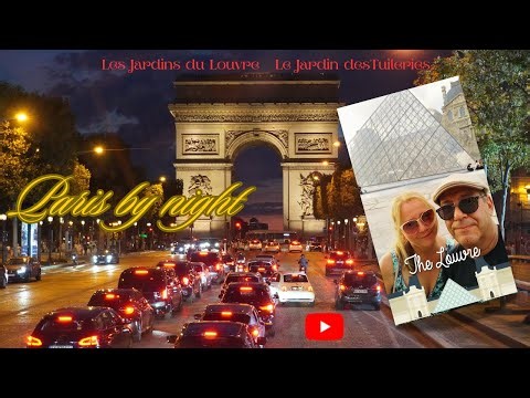 LA TOUR EIFFEL LE LOUVRE LES TUILERIES PARIS BY NIGHT