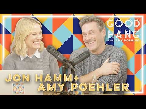 Jon Hamm | Good Hang with Amy Poehler